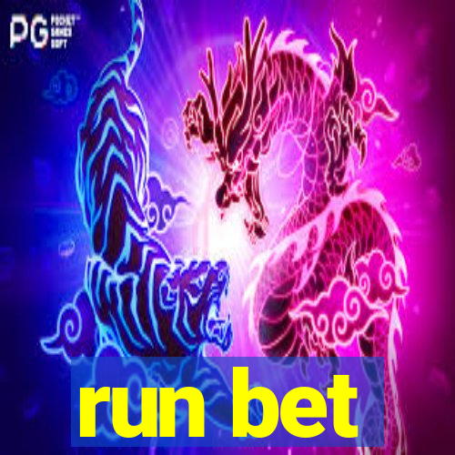 run bet